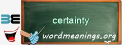 WordMeaning blackboard for certainty